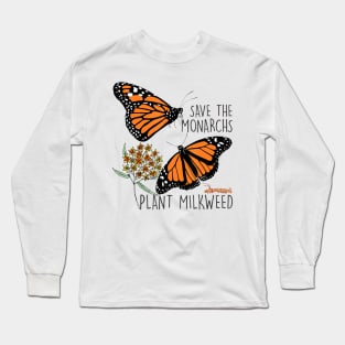 Save The Monarchs Plant Some Milkweed Butterfly Gift Long Sleeve T-Shirt